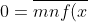 0 = \overline{mnf(x)} = \overline{mnp(x)q(x)} = \overline{mp(x)}\ \overline{nq(x)}